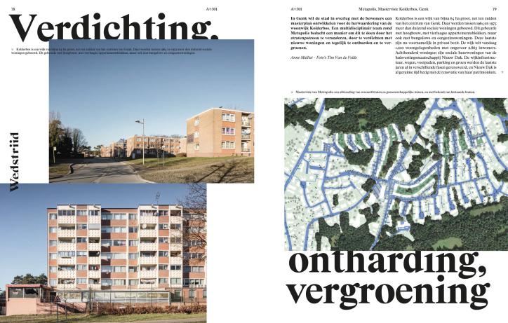 Spread A+301 artikel verdichting, ontharding, vergroening over het masterplan voor de Wijk Kolderbos in Genk. Artikel geschreven door Anne Malliet