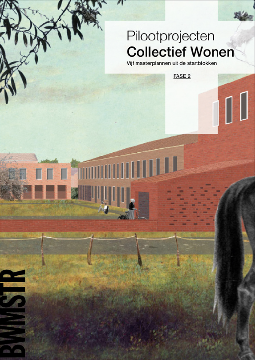 Cover Pilootprojecten Collectief Wonen - Deel 2 Masterplannen Cover Pilootprojecten Collectief Wonen - Deel 2 Masterplannen
